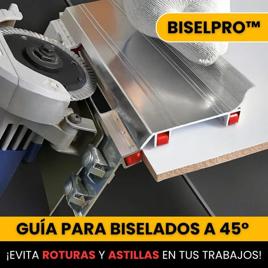 BISELPRO™ - GUÍA PARA BISELADOS A 45°