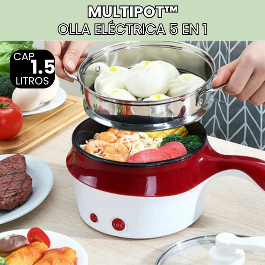 MultiPot™ - Olla Eléctrica 5 en 1